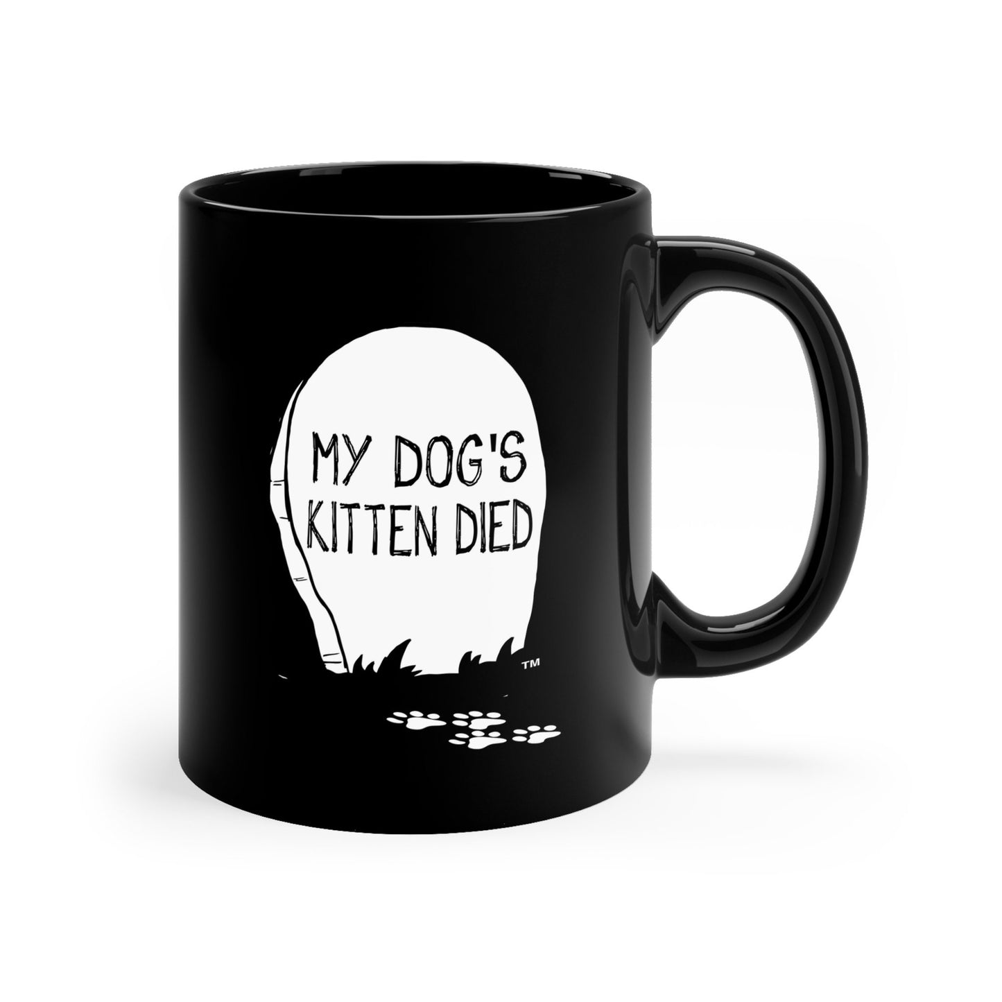 My Dog's Kitten Died Black Ceramic Funny Mug