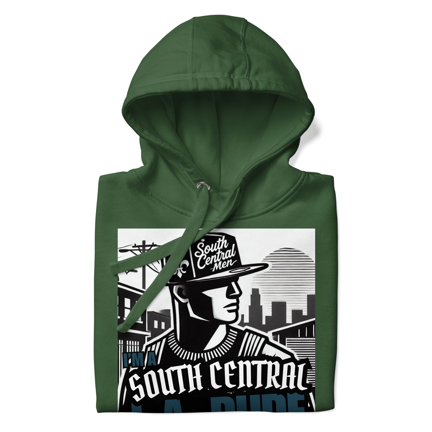 I'm a South Central L.A DUDE... Unisex Hoodie