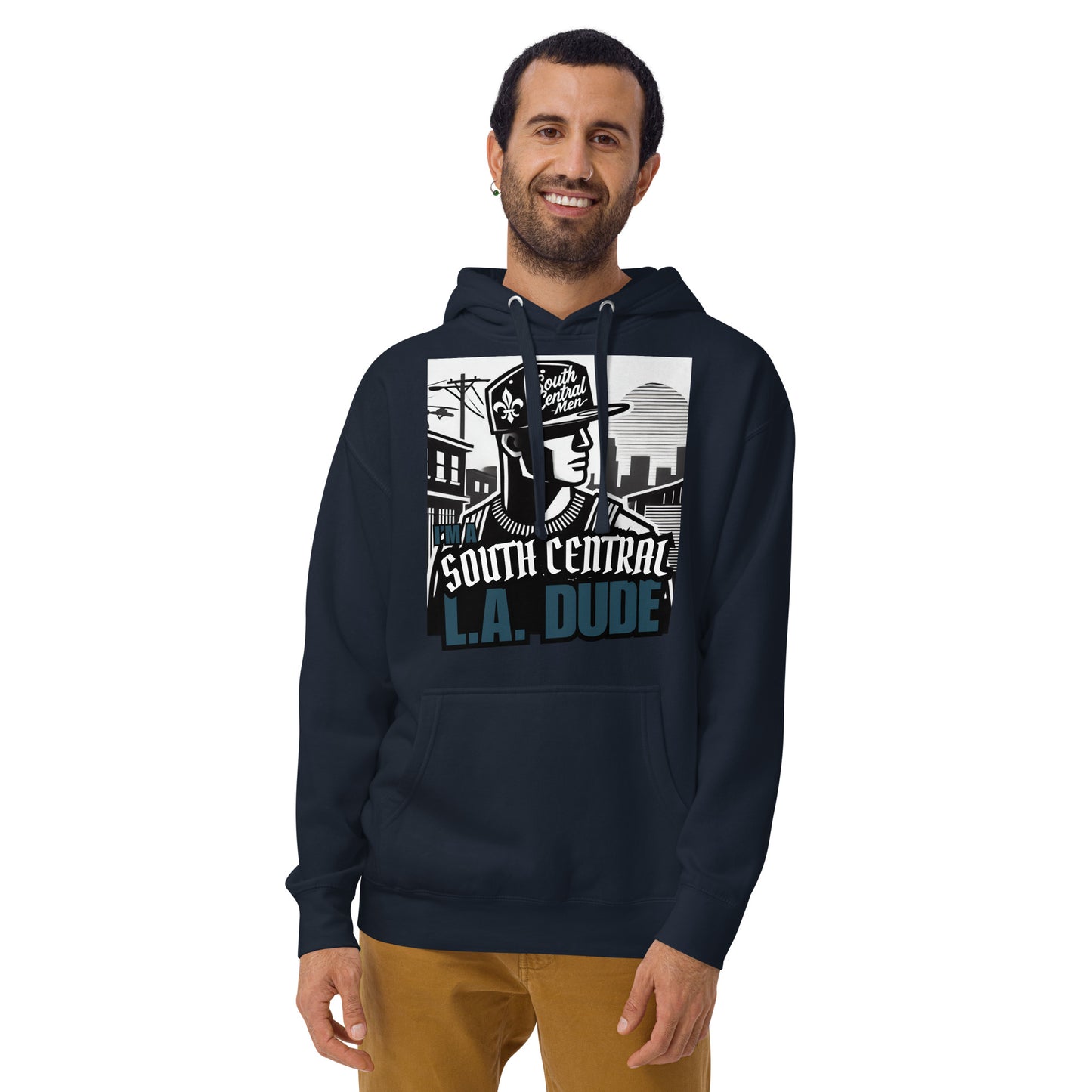 I'm a South Central L.A DUDE... Unisex Hoodie